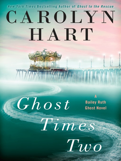 Title details for Ghost Times Two by Carolyn Hart - Available